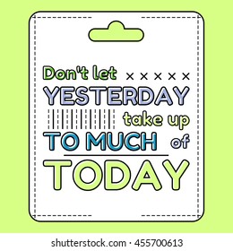 Inspirational and motivational quote in flat stile. Vector