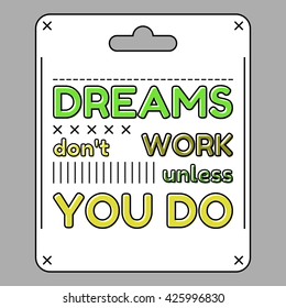 Inspirational and motivational quote. Flat style. Vector