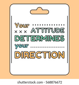 Inspirational and motivational quote in flat style.