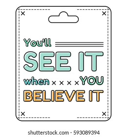 Inspirational and motivational quote in flat style. Vector