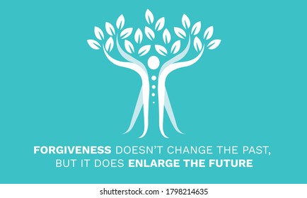 Inspirational Motivational Quote, Forgiveness doesn't change the past, but it does enlarge the future. Vector Illustration showing balance body, abstract tree. Inspiring quotes of wisdom.