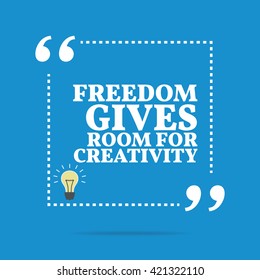 Inspirational motivational quote. Freedom gives room for creativity. Vector square shape design with light bulb. Simple and trendy style