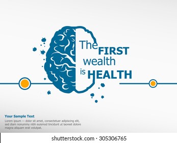 Inspirational motivational quote on brain background. The first wealth is health. Simple trendy design.