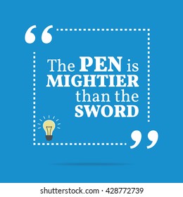 Inspirational motivational quote. The pen is mightier than the sword. Vector square shape design with light bulb. Simple and trendy style