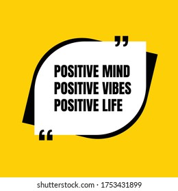 Inspirational motivational quote. positive mind positive vibes positive life on vector yellow background