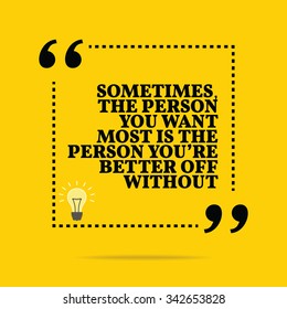 Inspirational Motivational Quote Sometimes Person You Stock Vector ...