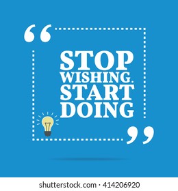 Inspirational motivational quote. Stop wishing. Start doing. Vector square shape design with light bulb. Simple and trendy style