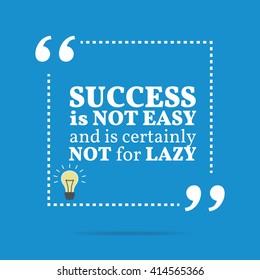 Inspirational Motivational Quote Success Not Easy Stock Vector (Royalty ...