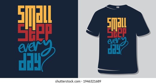 Inspirational Motivational  Quote T-Shirt Design.
