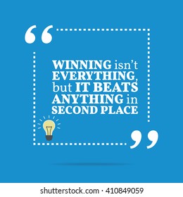 Inspirational motivational quote. Winning isn't everything, but it beats anything in second place. Vector square shape design with light bulb. Simple and trendy style