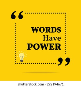 Inspirational motivational quote. Words have power. Vector simple design. Black text over yellow background