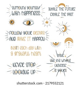 Inspirational and motivational quotes in boho styles. Vector illustration.