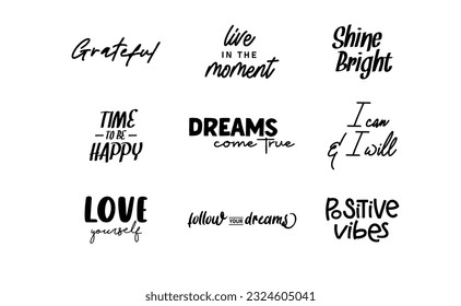 Inspirational and motivational quotes. Calligraphic lettering inspiring phrases. Handwriting positive mentality messages.
