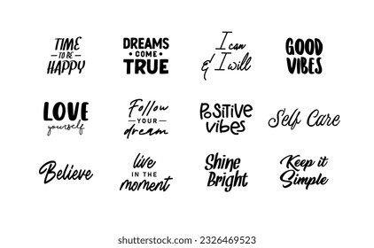 Inspirational and motivational quotes. Calligraphic lettering inspiring phrases. Handwriting positive mentality messages.