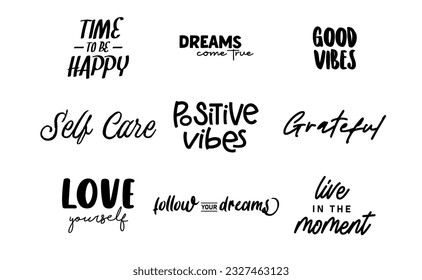 Inspirational and motivational quotes. Calligraphic lettering inspiring phrases. Handwriting positive mentality messages.
