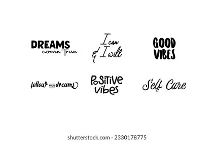 Inspirational and motivational quotes. Calligraphic lettering inspiring phrases. Handwriting positive mentality messages.
