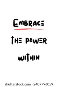 Inspirational and motivational quotes  custom typography for your designs: for prints, posters, cards Inspirational Motivational Quote. can be use for stickers, bookmarks and t shirt design and etc.