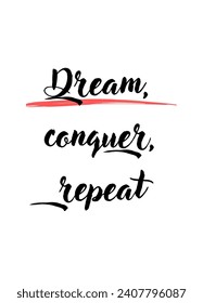 Inspirational and motivational quotes  custom typography for your designs: for prints, posters, cards Inspirational Motivational Quote. can be use for stickers, bookmarks and t shirt design and etc.