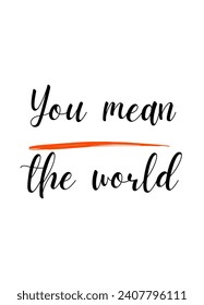 Inspirational and motivational quotes  custom typography for your designs: for prints, posters, cards Inspirational Motivational Quote. can be use for stickers, bookmarks and t shirt design and etc.