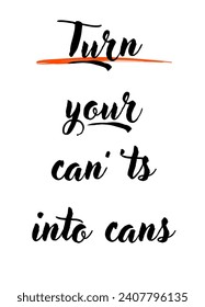 Inspirational and motivational quotes  custom typography for your designs: for prints, posters, cards Inspirational Motivational Quote. can be use for stickers, bookmarks and t shirt design and etc.