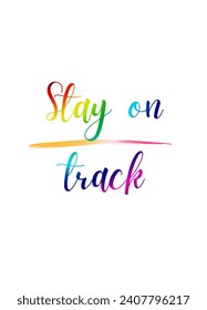 Inspirational and motivational quotes  custom typography for your designs: for prints, posters, cards Inspirational Motivational Quote. can be use for stickers, bookmarks and t shirt design and etc.