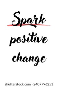 Inspirational and motivational quotes  custom typography for your designs: for prints, posters, cards Inspirational Motivational Quote. can be use for stickers, bookmarks and t shirt design and etc.