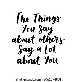 Inspirational and motivational quotes, isolated on the white background. Brush ink inscription for photo overlays, typography greeting card or t-shirt print, flyer, poster design.