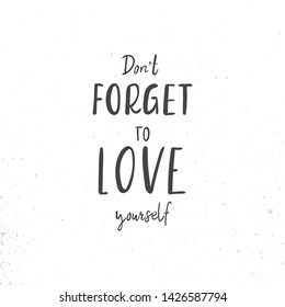 Inspirational and motivational text. Beautiful phrase, message or quote on a white background. Vector illustration.