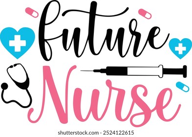 Inspirational nurse vector design with motivational quote, perfect for medical professionals, healthcare workers, and nursing appreciation materials. Ideal for t-shirt designs, posters, and social med