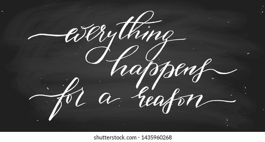 1000 Everything Happens For A Reason Stock Images Photos