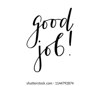 Inspirational phrase good job handwritten text vector