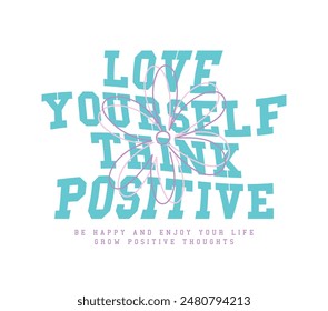 Inspirational positive happy quote lettering and flower. Vector illustration design for fashion graphic, t shirt print, poster, sticker, slogan tee.