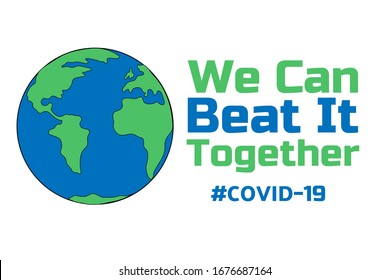 Inspirational positive quote about novel coronavirus covid-19 pandemic. Template for background, banner, poster with text inscription. Vector EPS10 illustration