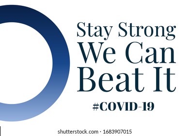 Inspirational positive quote about novel coronavirus covid-19 pandemic. Template for background, banner, poster with text inscription. Vector EPS10 illustration