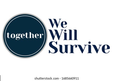 Inspirational positive quote about novel coronavirus covid-19 pandemic. Template for background, banner, poster with text inscription. Vector EPS10 illustration