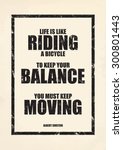 Inspirational poster. Motivational old poster. Life is like riding a bicycle. To keep your balance you must keep moving. Albert Einstein