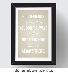 Inspirational quotation about friendship. Vector illustration.
