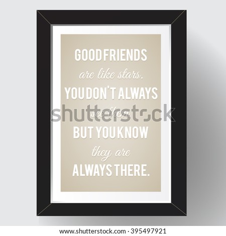 Inspirational quotation about friendship. Vector illustration.