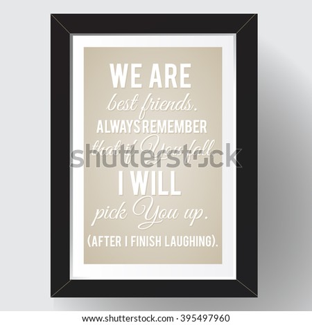 Inspirational quotation about friendship. Vector illustration.
