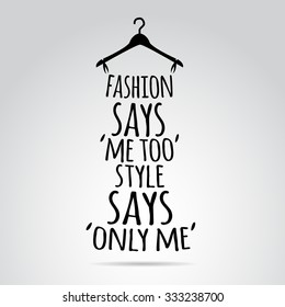 Inspirational quotation about women, style and fashion. Vector art.