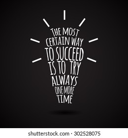 Inspirational quotation in idea bulb shape. Vector art.