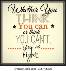 Inspirational quotation in modern style. Motivational message. Vector art.