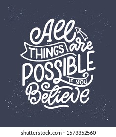 Inspirational quote about dream. Hand drawn vintage illustration with lettering and decoration elements. Drawing for prints on t-shirts and bags, stationary or poster. Vector