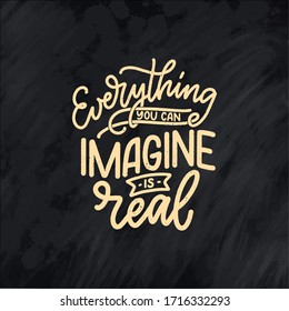 Inspirational quote about dream. Hand drawn vintage illustration with lettering and decoration elements. Drawing for prints on t-shirts and bags, stationary or poster. Vector