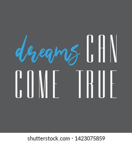 inspirational quote about dreams on gray background