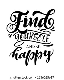 Inspirational quote about life and motivation. Hand drawn vintage illustration with lettering and decoration elements. Drawing for prints on t-shirts and bags, stationary or poster. Vector