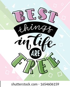 Inspirational quote about lifestyle. Hand drawn vintage illustration with lettering and decoration elements. Drawing for prints on t-shirts and bags, stationary or poster. Vector
