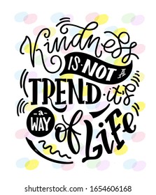 Inspirational quote about lifestyle. Hand drawn vintage illustration with lettering and decoration elements. Drawing for prints on t-shirts and bags, stationary or poster. Vector