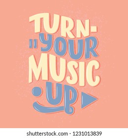 Inspirational quote about music. Hand drawn vintage illustration with lettering. Phrase for print on t-shirts and bags, stationary or as a poster. Vector