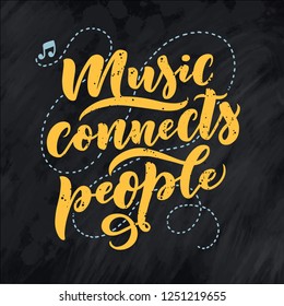 Inspirational quote about music. Hand drawn vintage illustration with lettering. Phrase for print on t-shirts and bags, stationary or as a poster. Vector